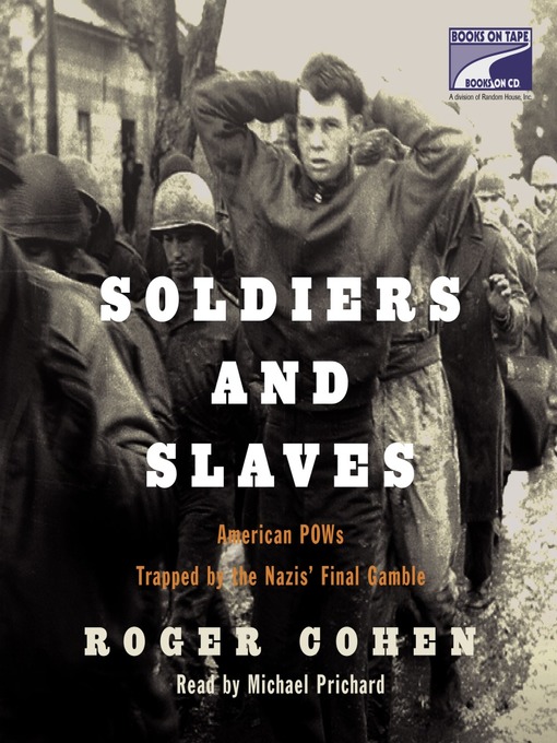 Title details for Soldiers and Slaves by Roger Cohen - Available